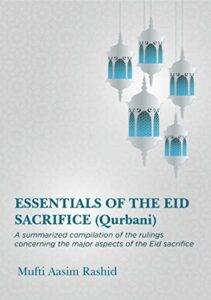 Essentials of the Eid Sacrifice (Qurbānī)